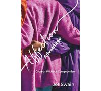Affection Advantage: Growth Without Compromise