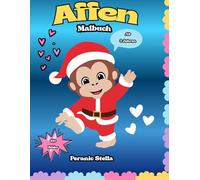„Affen Malbuch für Kinder ab 3 Jahren - 100 lustige Affen zum Ausmalen: Lustige Affen warten darauf, von dir bunt ausgemalt zu werden!