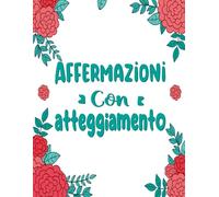 Affermazioni Con Atteggiamento Libro Da Colorare: Vol. 5 Sulla Citazioni Sarcastiche Divertenti Frasi Autoironiche Mantra Identificabili Umorismo ... Per Rilassante E Alleviare Lo Stress
