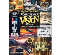 Affermazioni Positive per Vision Board e crescita personale: Alternativa alle carte della manifestazione, frasi con immagini motivazionali da tagliare ... mentalità e ritrovare felicità e abbondanza.