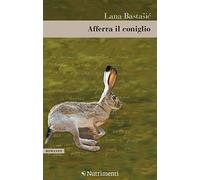 Afferra il coniglio