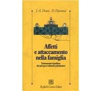 Affetti e attaccamento nella famiglia. Trattamento familiare dei più gravi disturbi psichiatrici
