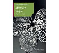 Affettività fragile. Diagnosi e terapia