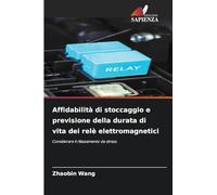 Affidabilità di stoccaggio e previsione della durata di vita dei relè elettromagnetici: Considerare il rilassamento da stress