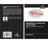 Affidabilità e privacy dei social media: Una ricerca sull'affidabilità e la privacy dei social media