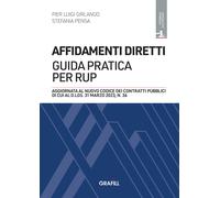 Affidamenti diretti: guida pratica per RUP. Con app - Girlando Pier Luigi,...