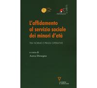 AFFIDAMENTO AL SERVIZIO SOCIALE DEI MINORI D'ETÀ. TRA NORME E PRASSI OPERATIVE (