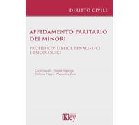 Affidamento paritario dei minori. Profili civilistici, penalistici e psicologici