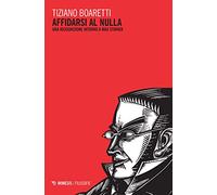 Affidarsi al nulla. Una ricognizione intorno a Max Stirner