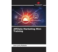 Affiliate Marketing Mini-Training