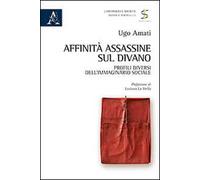 Affinità assassine sul divano. Profili diversi dell'immaginario sociale