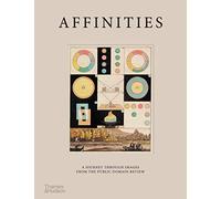 Affinità – Un viaggio nelle immagini da The Public Domain Review – Thames & Hudson