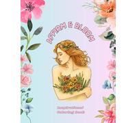 Affirm & Bloom: Inspirational Coloring Book
