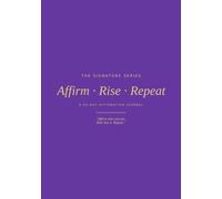 Affirm · Rise · Repeat: A 90-Day Affirmation Journal (Signature Series)