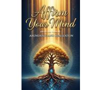 Affirm Your Mind. Abundance and Realization: Align your energy with Abundance, Focus, Empowerment, Personal Manifestation, Offering, Sacrifice. ... boost your potential, and co-create.