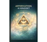 Affirmation and Mindset Journal Moon: Daily Practice to Rewire Your Thoughts, Build Positive Habits, and Create Your Reality