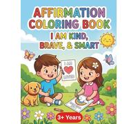 Affirmation Coloring Book: I am kind, brave & smart