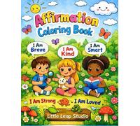 Affirmation Coloring Book: Positive Words and Calm Coloring Pages for Kids