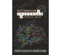 Affirmation Crossword Puzzle: Crossword Puzzles - Easy to Read and Print Featuring Topics Affirmation, Positive Thinking and More | 6x9 Inches, 120 ... Gift for Vacations, Holidays, and Relaxation