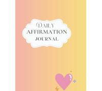 Affirmation Diary: Daily Scripture-Based Affirmations to Renew Your Mind, Strengthen Your Faith, and Walk Boldly in God’s Promise