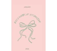 Affirmation Jar.: 30 Days of Sweet Giggles & Gentle Glow for JANUARY