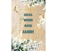 Affirmation Kalender 2026: Starte das Jahr 2026 mit positiver Energie & Inspiration! Diese Affirmations-Jahreskalender, ist mehr als ein praktischer ... innerer Stärke & Lebensfreude.
