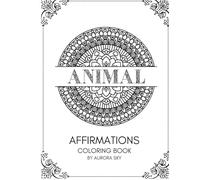Affirmation Mandalas: ANIMALS