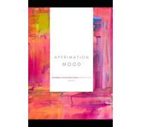 Affirmation Mood: Manifest & Reflect