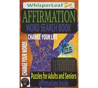 Affirmation Word Search Book: Word Searches about Affirmations / Additional Affirmations on Each Puzzle Page /Brain Games / Perfect Gift for Adults and Seniors / 6x9 inches / 50+ Puzzles/ Free Times