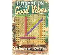 Affirmation Word Search Puzzle Book: Easy to Read Print| Uplifting | | 6x9 inches, 110 pages | 55+ Puzzles … Gift for Holidays, Vacations and Fun