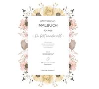 Affirmationen Malbuch für Kids: Du bist wundervoll. Malbuch mit stärkenden Worten und Inspirationen aus der Welt der Aromatherapie