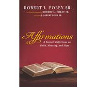 Affirmations: A Pastor's Reflections on Faith, Meaning, and Hope