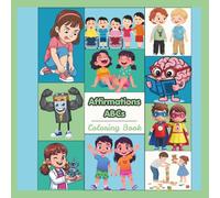 Affirmations ABCs Coloring Book: Positive Statements for Every Letter of the Alphabet