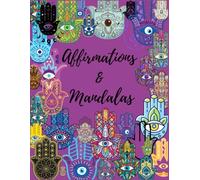 Affirmations And Mandalas