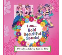 Affirmations Coloring Book for Girls: Positive and Empowering Quotes to Boost Confidence and Self-Love | Fun and Inspiring Pages to Color: An ... to Believe in Themselves and Shine Bright