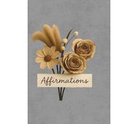 Affirmations: Elevate A 30-Day Affirmation Journey