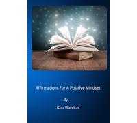 Affirmations For A Positive Mindset