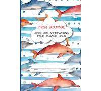 Affirmations positives et activités de pleine conscience, journal pour la pratique de l’écriture pour les enfants de 6 à 10 ans pour développer la ... pages avec une couverture colorée et amusante
