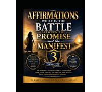 Affirmations While in The Battle Between The Promise and The Manifest 3