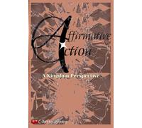 Affirmativve Action: A Kingdom Perspective