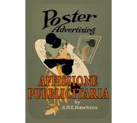 Affissione Pubblicitaria: Le radici del branding moderno e della pubblicità visiva