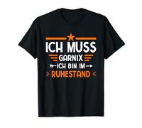 Affittacamere ICH Muss Gar Nix ICH Bin Im Ruhestand Rente Maglietta