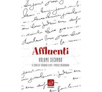 Affluenti. Nuova poesia fiorentina. Vol. 2