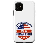 Affordability Is A Human Right Custodia per iPhone 11