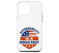 Affordability Is A Human Right Custodia per iPhone 12 Pro Max