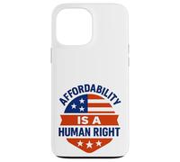 Affordability Is A Human Right Custodia per iPhone 13 Pro Max