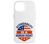 Affordability Is A Human Right Custodia per iPhone 14