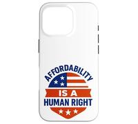 Affordability Is A Human Right Custodia per iPhone 16 Pro