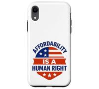 Affordability Is A Human Right Custodia per iPhone XR