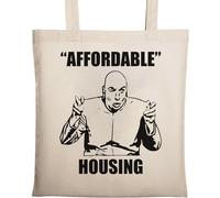 Affordable Housing Funny Slogan Naturale Cotone Ecologico Tote Bag Beige, Beige, Taglia unica
